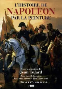 Histoire de Napoléon par la peinture