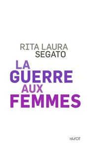 La guerre aux femmes