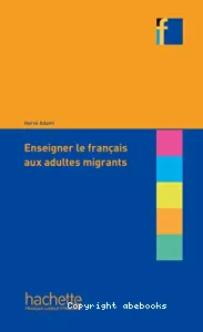 Enseigner le français aux adultes migrants