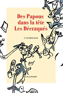 Des Papous dans la tête, Les Décraqués