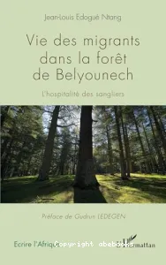 Vie des migrants dans la forêt de Belyounech