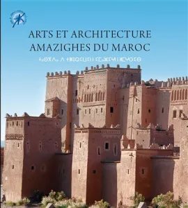 Arts et architecture amazighes du Maroc