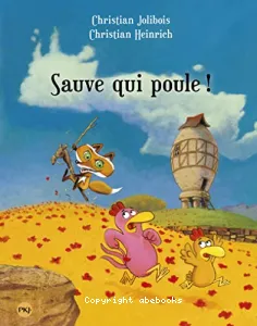 Sauve-qui-poule !