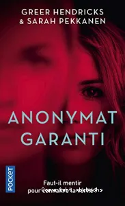 Anonymat garanti