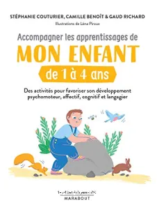 Accompagner les apprentissages de mon enfant de 1 à 4 ans