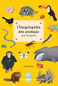 L'encyclopédie des animaux pour les enfants