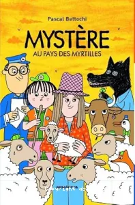 Mystère au pays des myrtilles