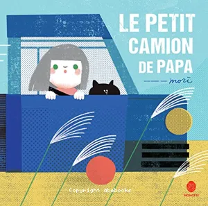 Le petit camion de papa