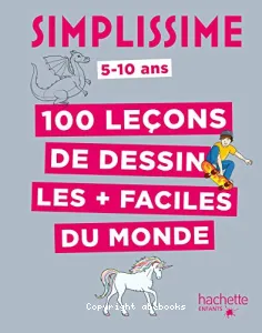 100 leçons de dessin les + faciles du monde