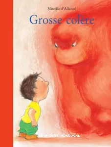 Grosse colère