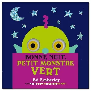 Bonne nuit, petit monstre vert