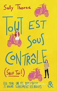 Tout est sous contrôle (sauf toi !)