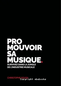 Comment survivre dans la jungle de l'industrie musicale ?