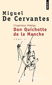 L'Ingénieux hidalgo Don Quichotte de la Manche