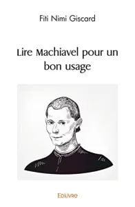 Lire Machiavel pour un bon usage