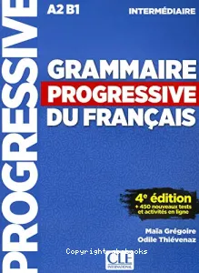 Grammaire progressive du français intermédiaire A2-B1