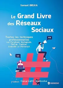 Le grand livre des réseaux sociaux