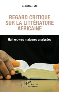 Regard critique sur la littérature africaine
