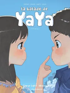 La balade de Yaya Intégrale, Tome 3