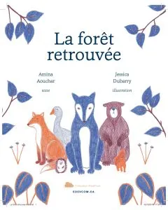 La forêt retrouvée