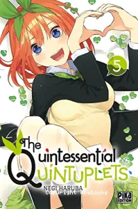 The quintessential quintuplets