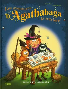 Les aventures d'Agathabaga la sorcière ! T.3