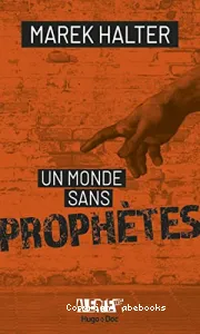 Un monde sans prophètes