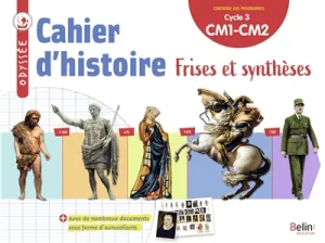 Cahier d'histoire CM1-CM2