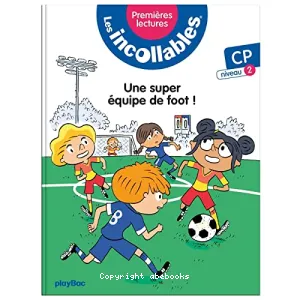 Une super équipe de foot !