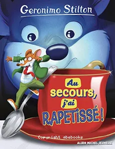 Au secours, j'ai rapetissé !