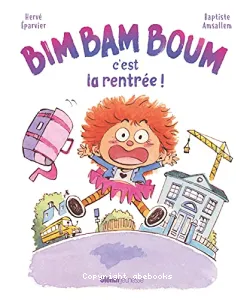 Bim bam boum, c'est la rentrée !