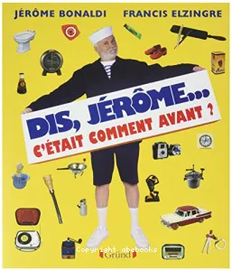 Dis, Jérôme, c'était comment avant ?