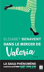 Dans le miroir de Valeria