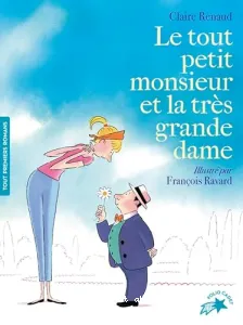 Le tout petit monsieur et la très grande dame