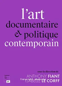 L'art documentaire et politique contemporain