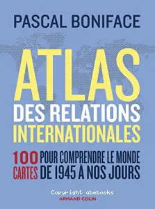 Atlas des relations internationales