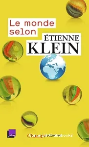 Le monde selon Etienne Klein