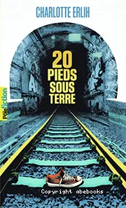 20 pieds sous terre