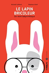 Lapin bricoleur (Le)