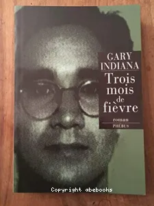 Trois mois de fièvre