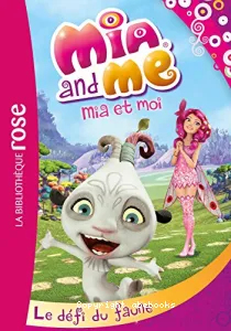 Mia et moi : le défi du faune