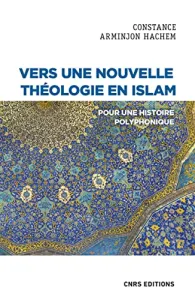 Vers une nouvelle théologie en islam