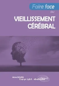 Faire face au vieillissement cérébral