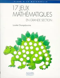 17 jeux mathématiques en grande section