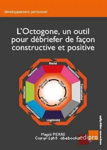 L'octogone, un outil pour débriefer de façon constructive et positive