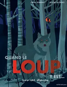 Quand le loup y est