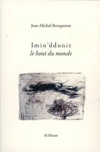 Imin'ddunit, le bout du monde