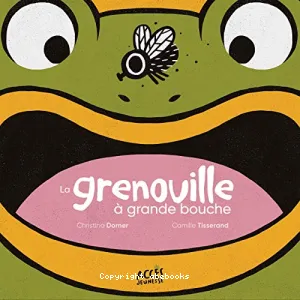 La grenouille à grande bouche