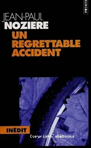 Un regrettable accident