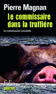 Le Commissaire dans la truffière